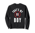 Thats My Jersey Number 61 Sweatshirt - Casual Everyday Wear for Adults - T-Shirt, Sweatshirt, Hoodie