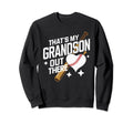 Thats My Grandson Out There Baseball Sweatshirt - Unique Graphic Men Women - T-Shirt, Sweatshirt, Hoodie