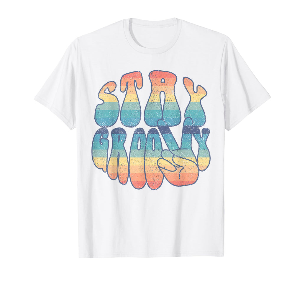 Stay Groovy And Peace 70S T-Shirt - Minimalist Print Men Women - T-Shirt, Sweatshirt, Hoodie