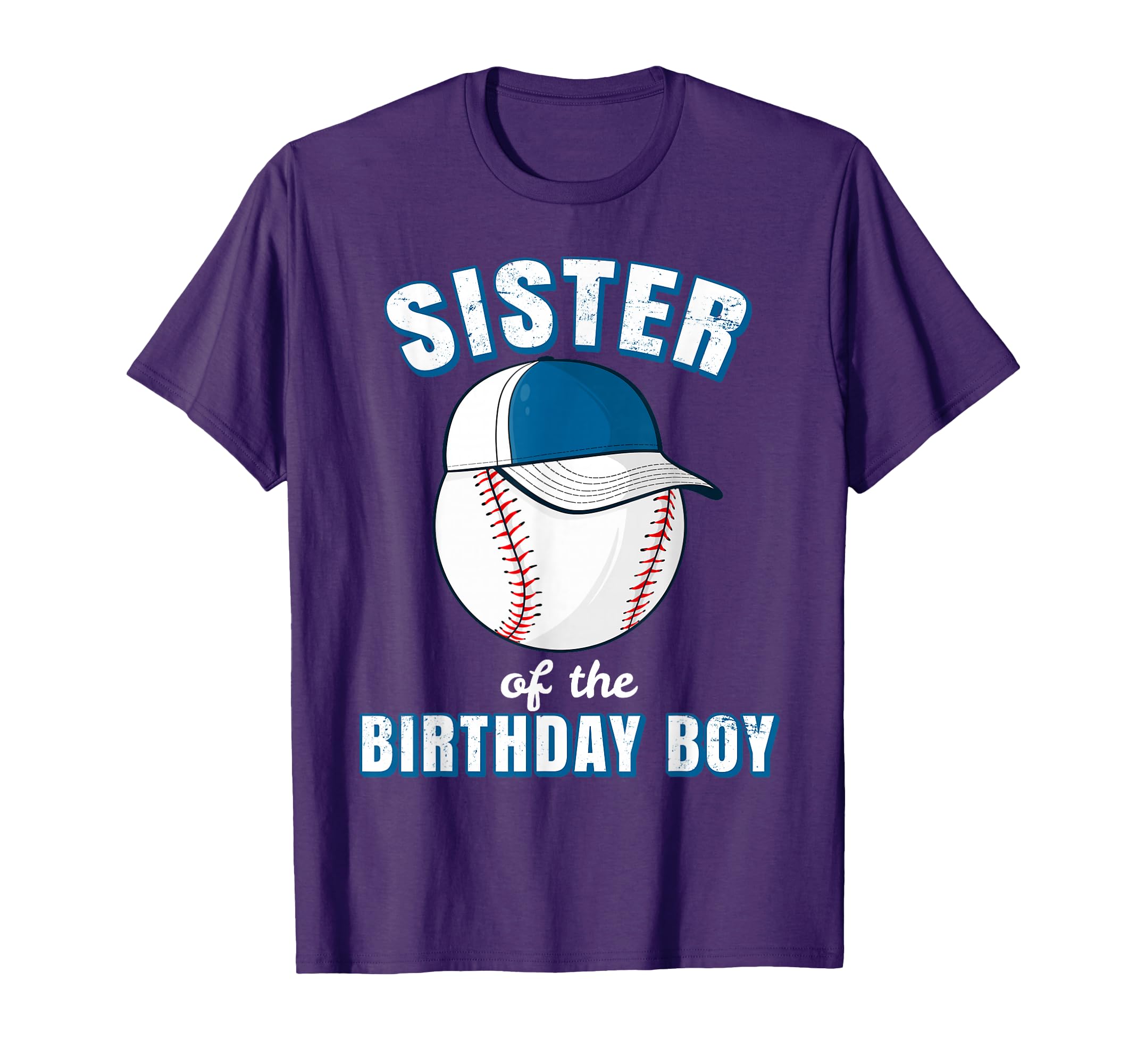 Sister Birthday Funny Baseball T-Shirt - Fun Novelty Design Men Women - T-Shirt, Sweatshirt, Hoodie