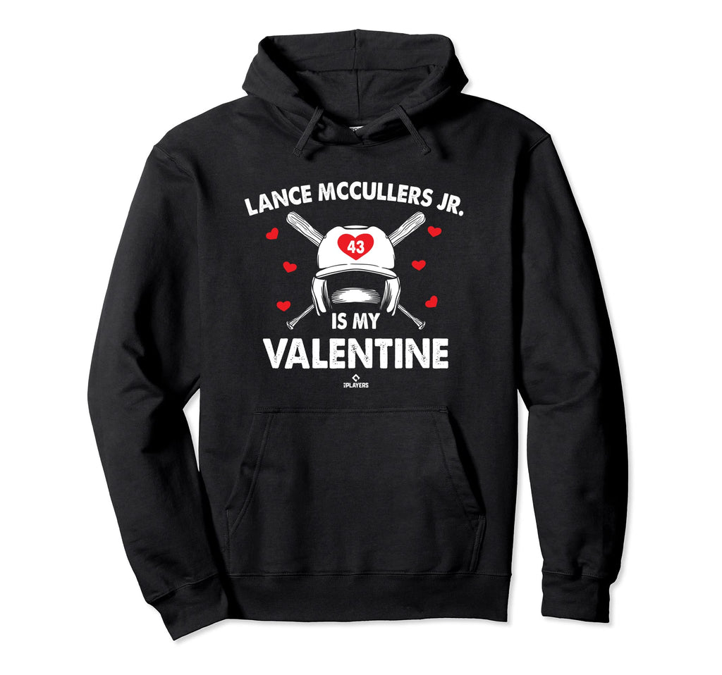 Lance Mccullers Jr Is My Valentine Date Hoodie - Novelty Apparel Men Women - T-Shirt, Sweatshirt, Hoodie