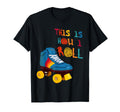This Is How I Roll Roller Skate Funny T-Shirt - Unique Graphic Unisex - T-Shirt, Sweatshirt, Hoodie