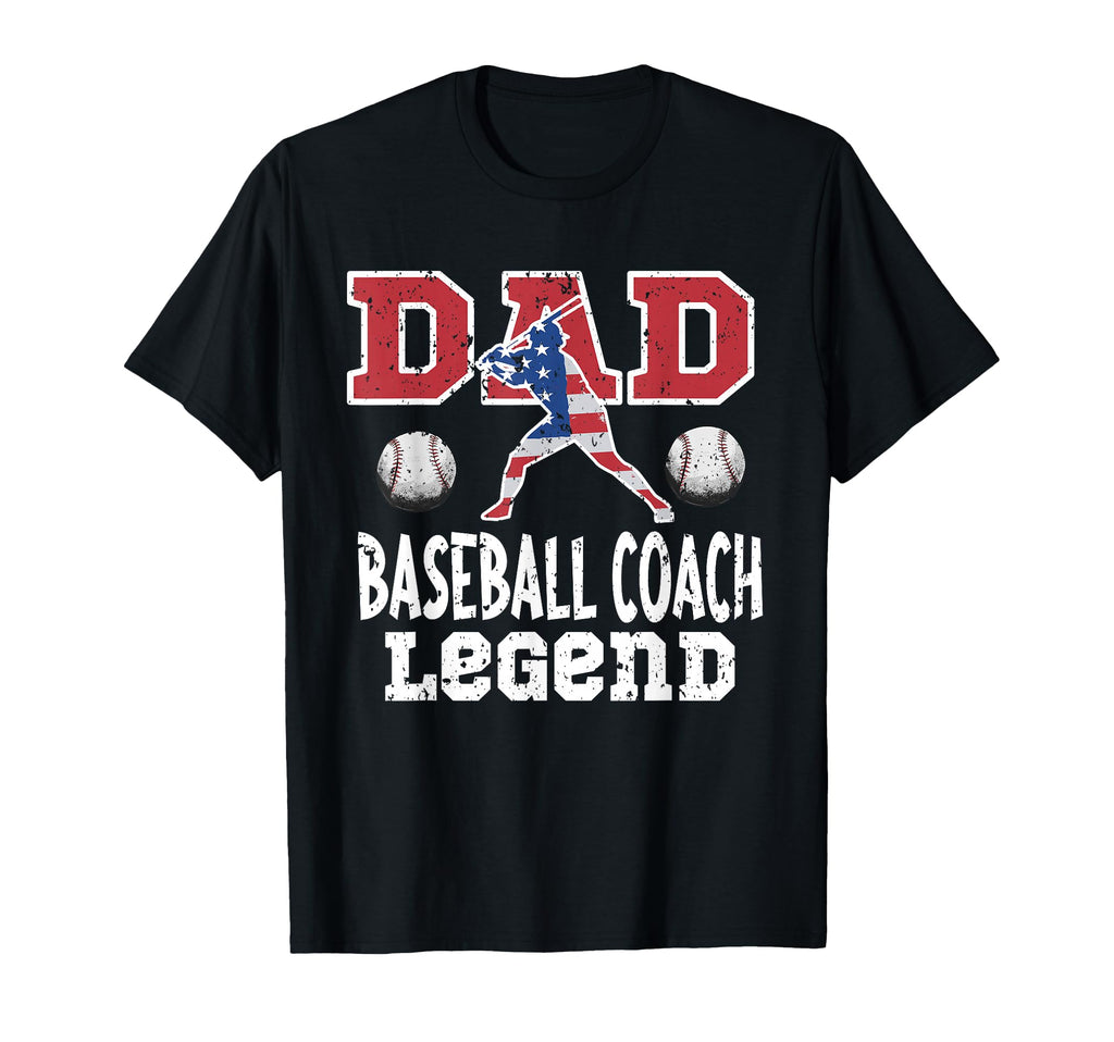 Dad Baselball Coach Legend Gifts T-Shirt - Fun Novelty Design Men Women - T-Shirt, Sweatshirt, Hoodie