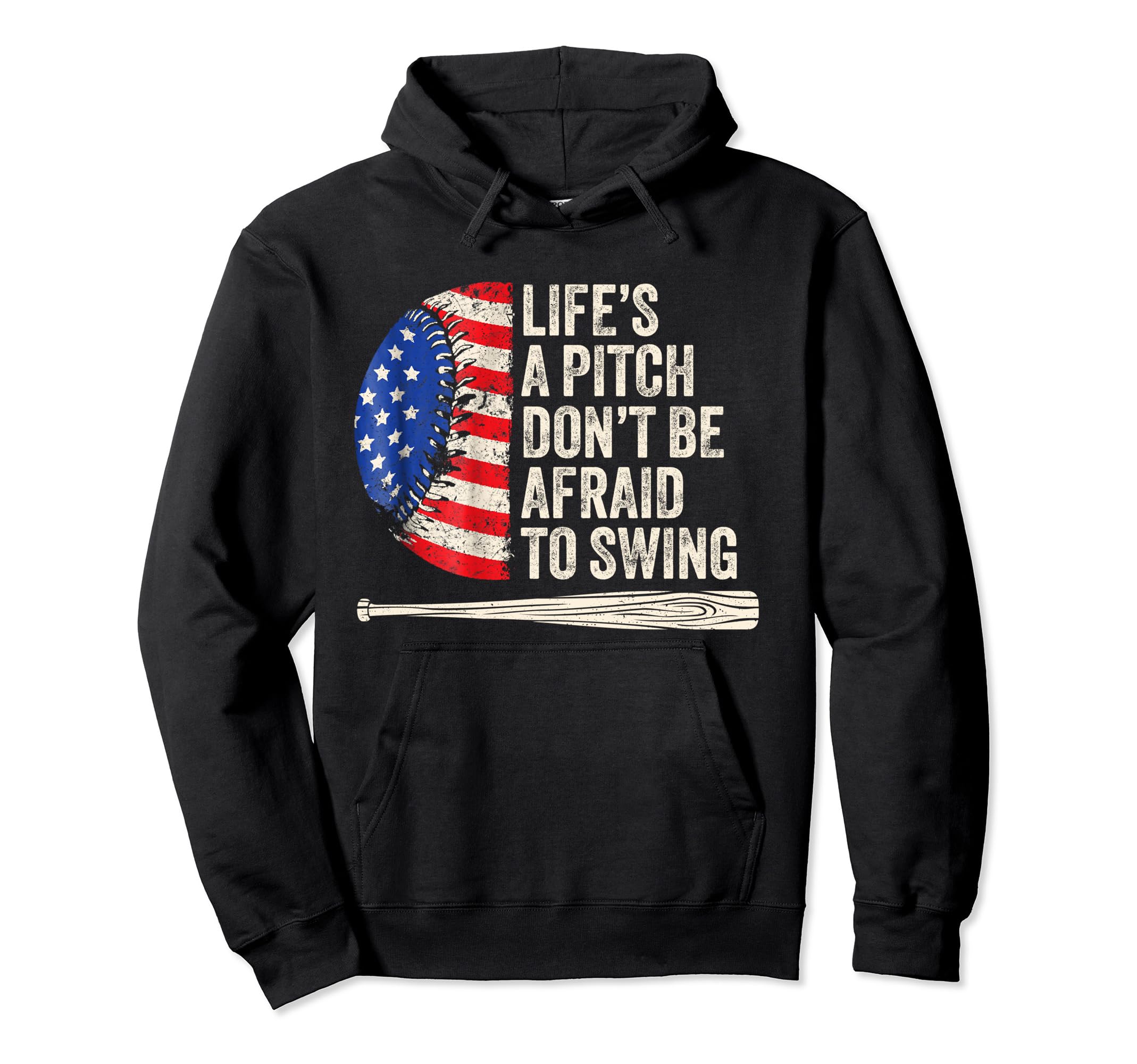 Lifes Pitch Dont Be Afraid To Swing Us Flag Hoodie - Trendy Graphic Unisex - T-Shirt, Sweatshirt, Hoodie