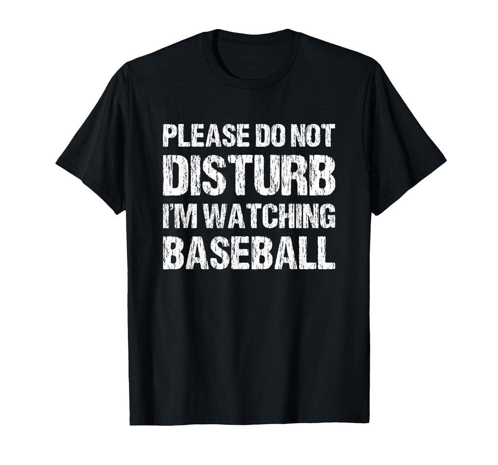 Please Do Not Disturb Im Watching T-Shirt - Novelty Apparel Men Women - T-Shirt, Sweatshirt, Hoodie
