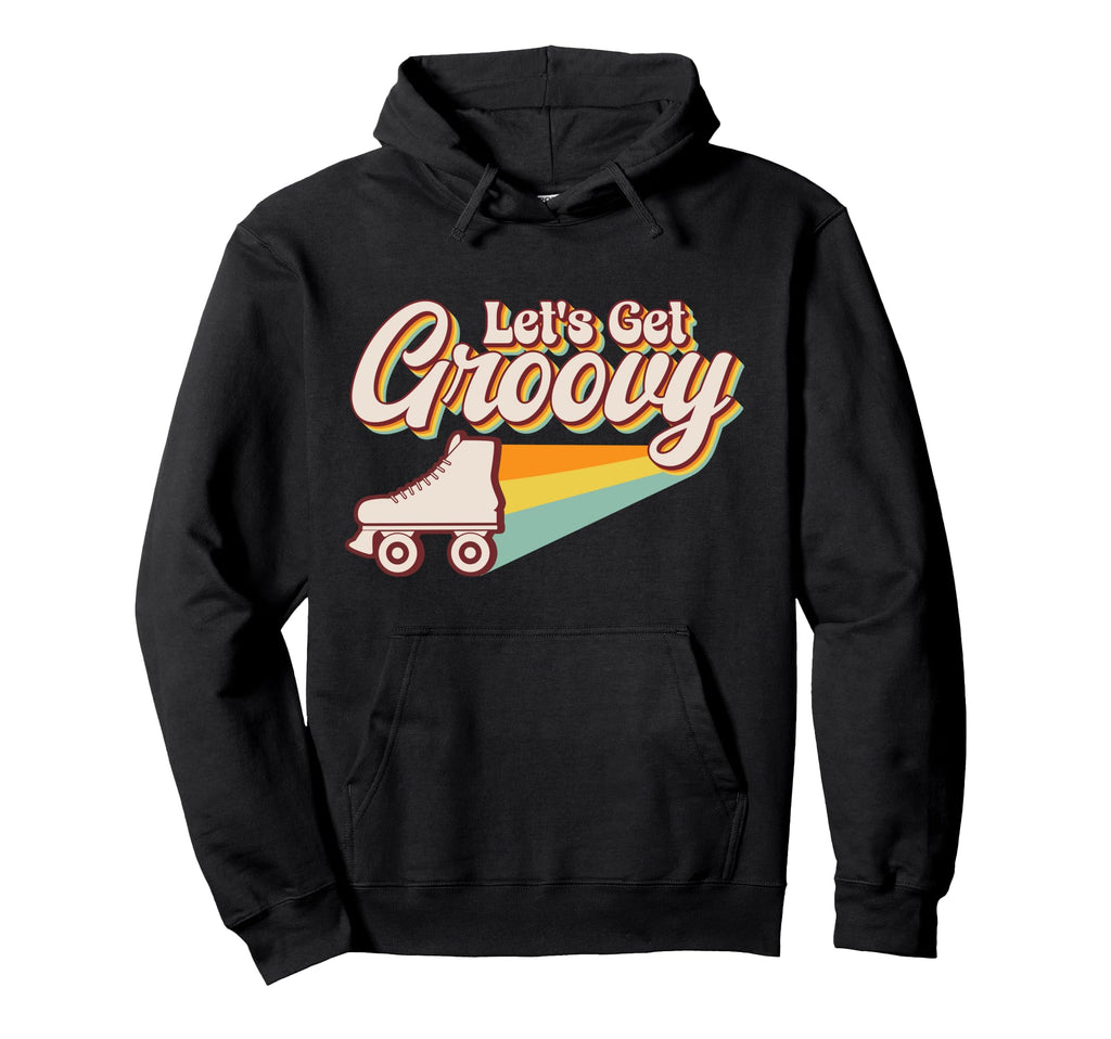 Roller Skating Skate 1970S Lets Get Hoodie - Streetwear Style for Adults - T-Shirt, Sweatshirt, Hoodie
