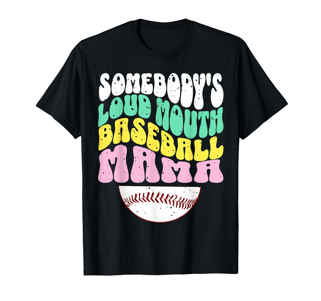 Baseball Mom Sports Mama Funny Games T-Shirt - Unique Graphic Men Women - T-Shirt, Sweatshirt, Hoodie