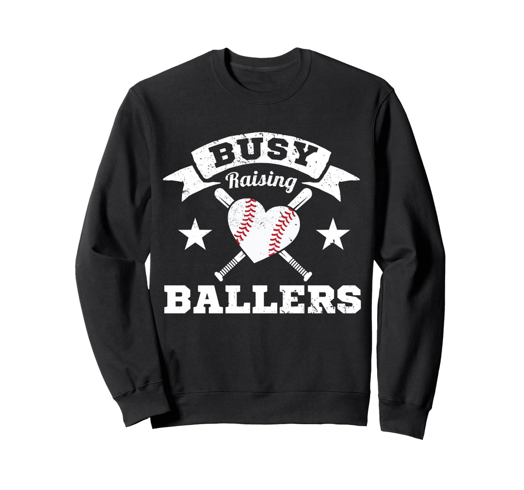Busy Raising Ballers Baseball Heart Sweatshirt - Trendy Graphic Unisex - T-Shirt, Sweatshirt, Hoodie