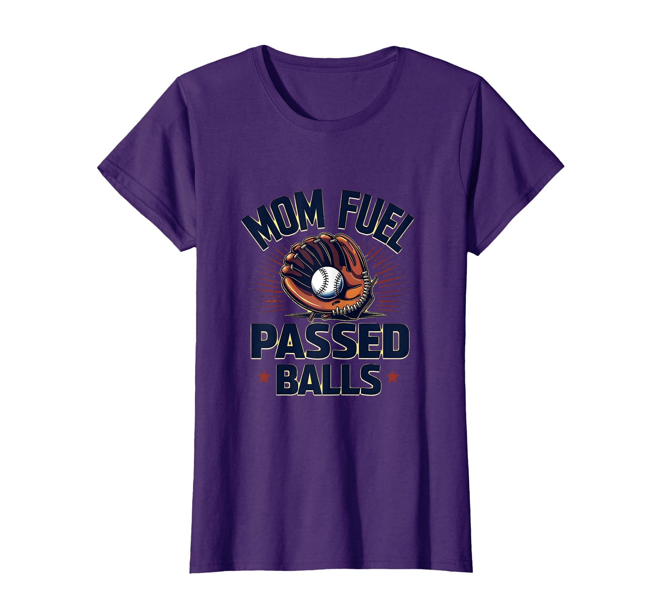 Mom Fuel Passed Balls Baseball T-Shirt - Streetwear Style Men Women - T-Shirt, Sweatshirt, Hoodie