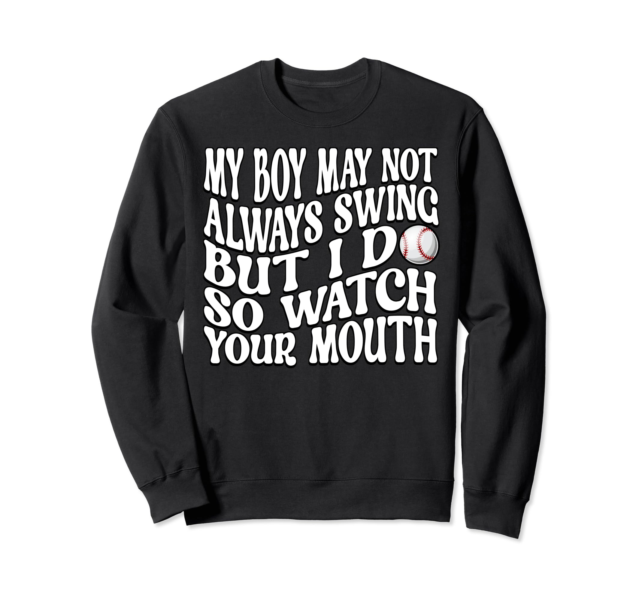 My Might Not Always Swing But I Do Sweatshirt - Graphic Print for Adults - T-Shirt, Sweatshirt, Hoodie