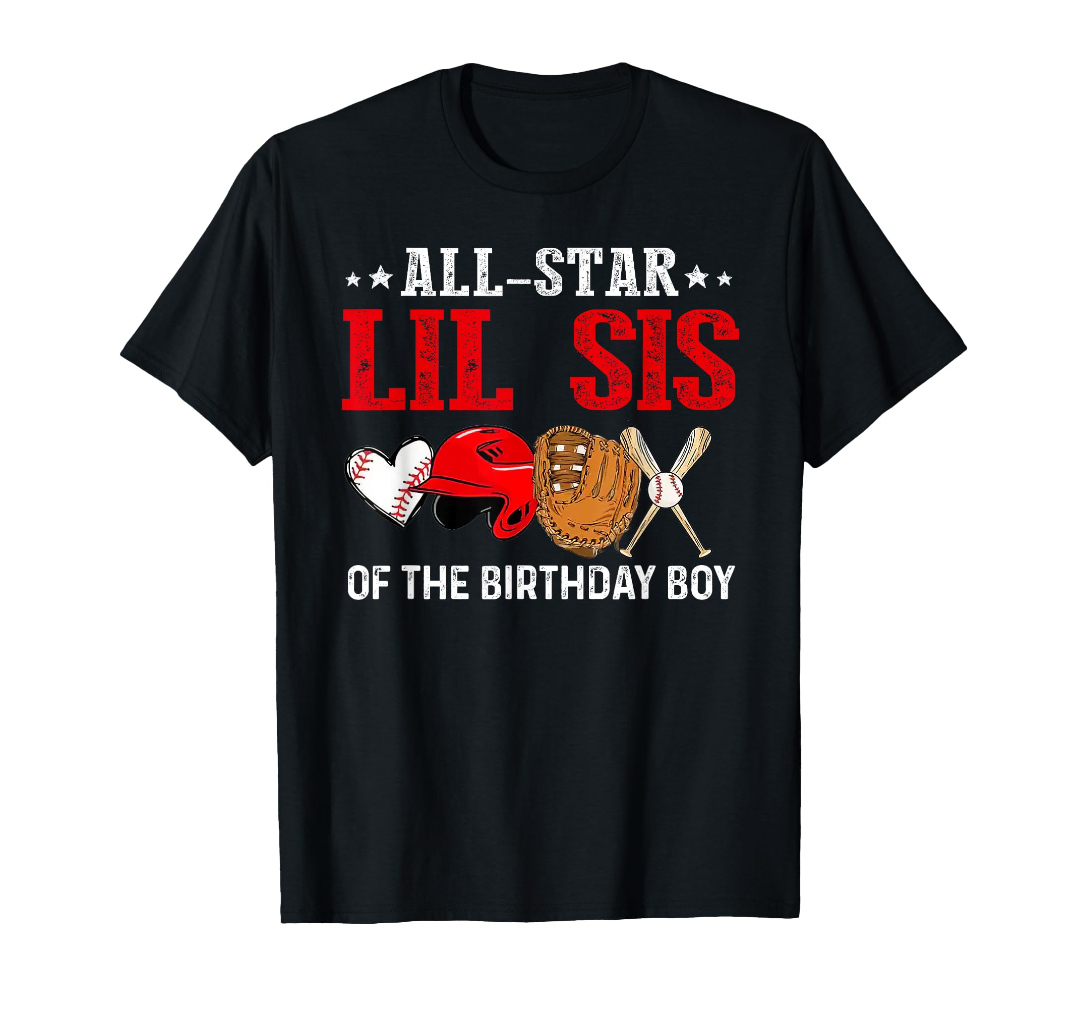 All Star Lil Sis Birthday Baseball Grandma T-Shirt - Unique Graphic Unisex - T-Shirt, Sweatshirt, Hoodie