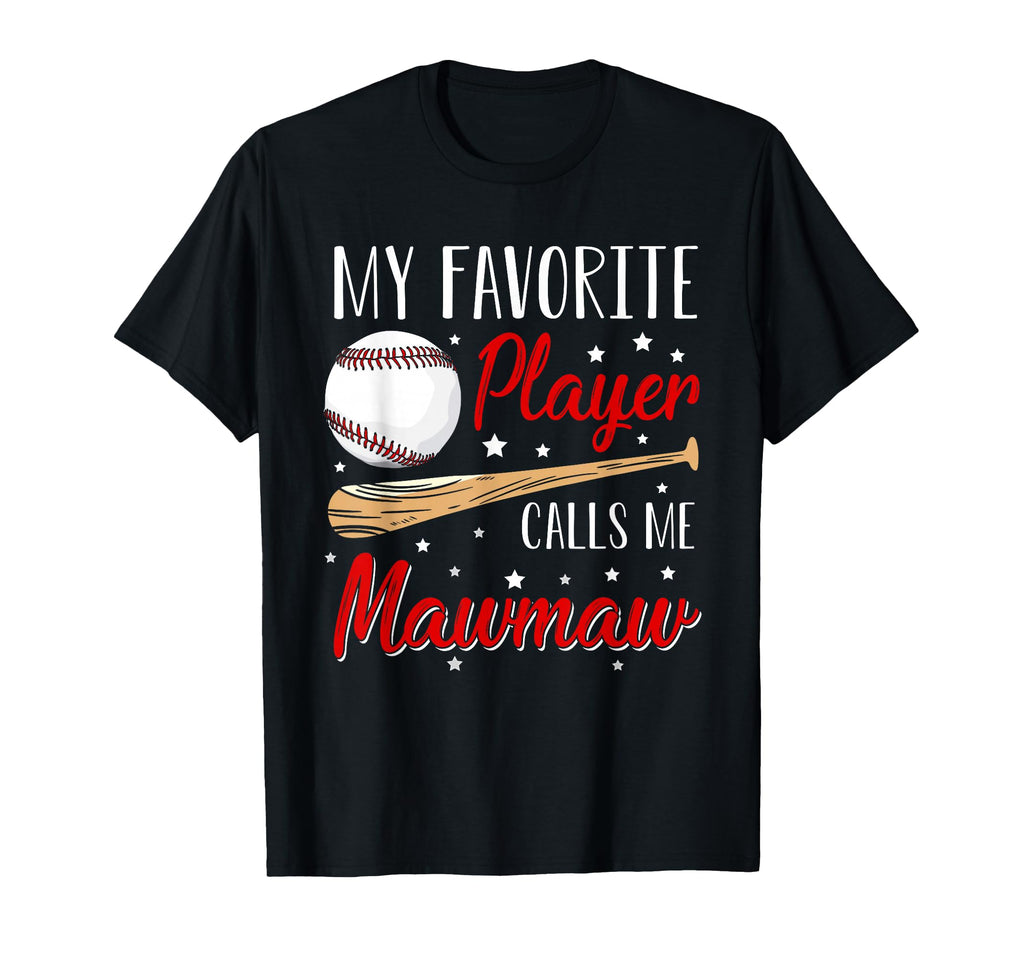 Baseball My Favorite Player Calls Me T-Shirt - Streetwear Style Men Women - T-Shirt, Sweatshirt, Hoodie