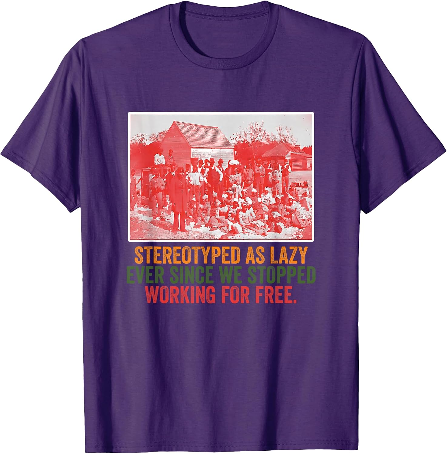 Stereotyped As Lazy Ever Since We Stopped Working - Adult & Kids T-Shirts, Sweatshirts & Hoodies apparel design preview 1