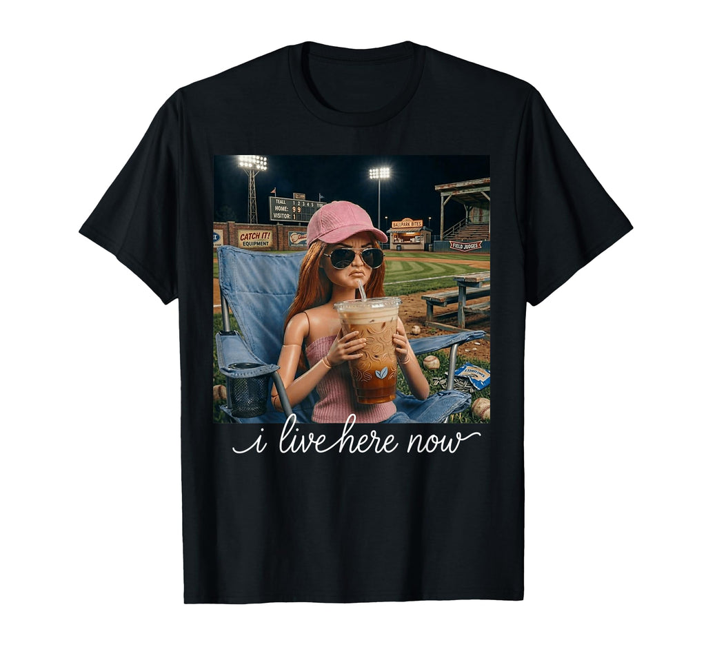 I Live Here Now Ballfield Baseball T-Shirt - Unique Graphic for Adults - T-Shirt, Sweatshirt, Hoodie