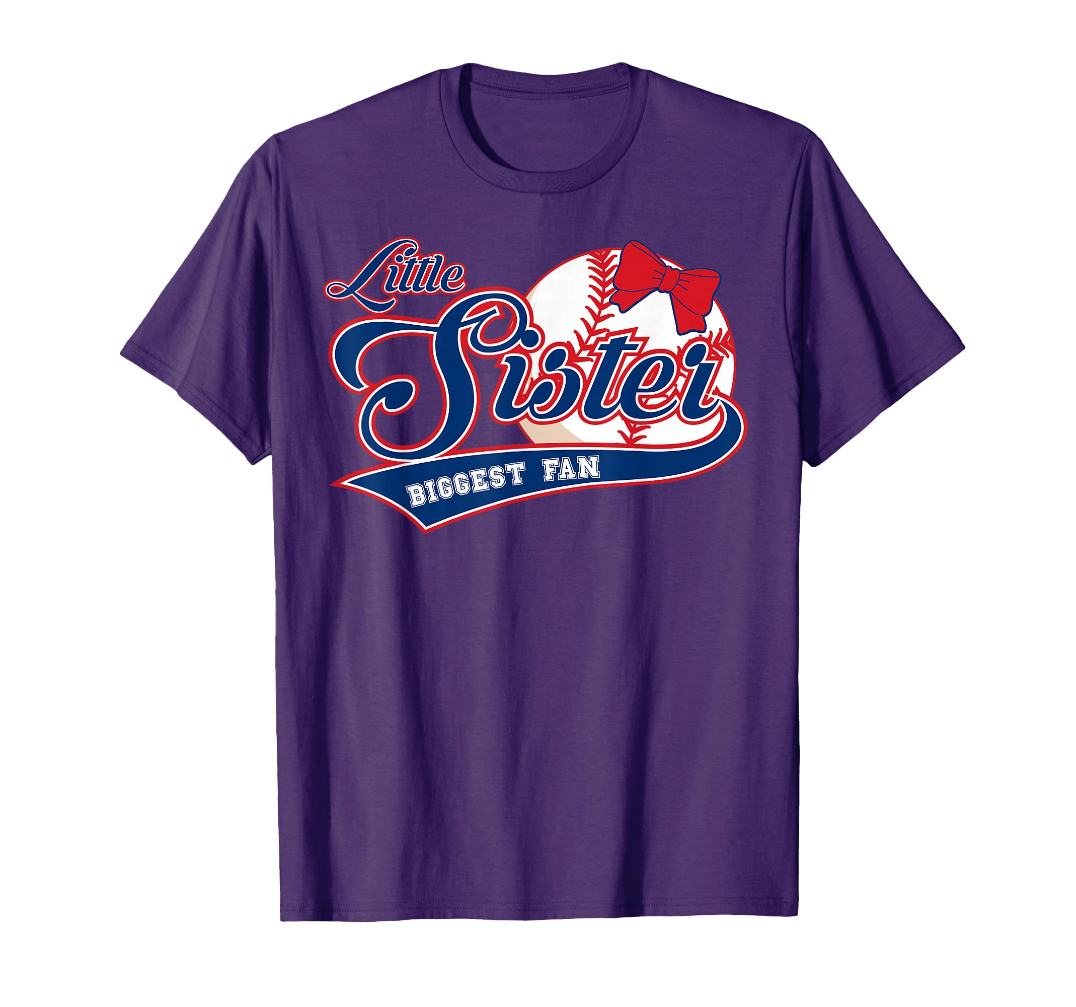 Little Sister Biggest Fan Baseball T-Shirt - Casual Everyday Wear Unisex - T-Shirt, Sweatshirt, Hoodie