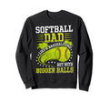 Softball Dad Like Baseball Dad Sweatshirt - Trendy Graphic for Adults - T-Shirt, Sweatshirt, Hoodie