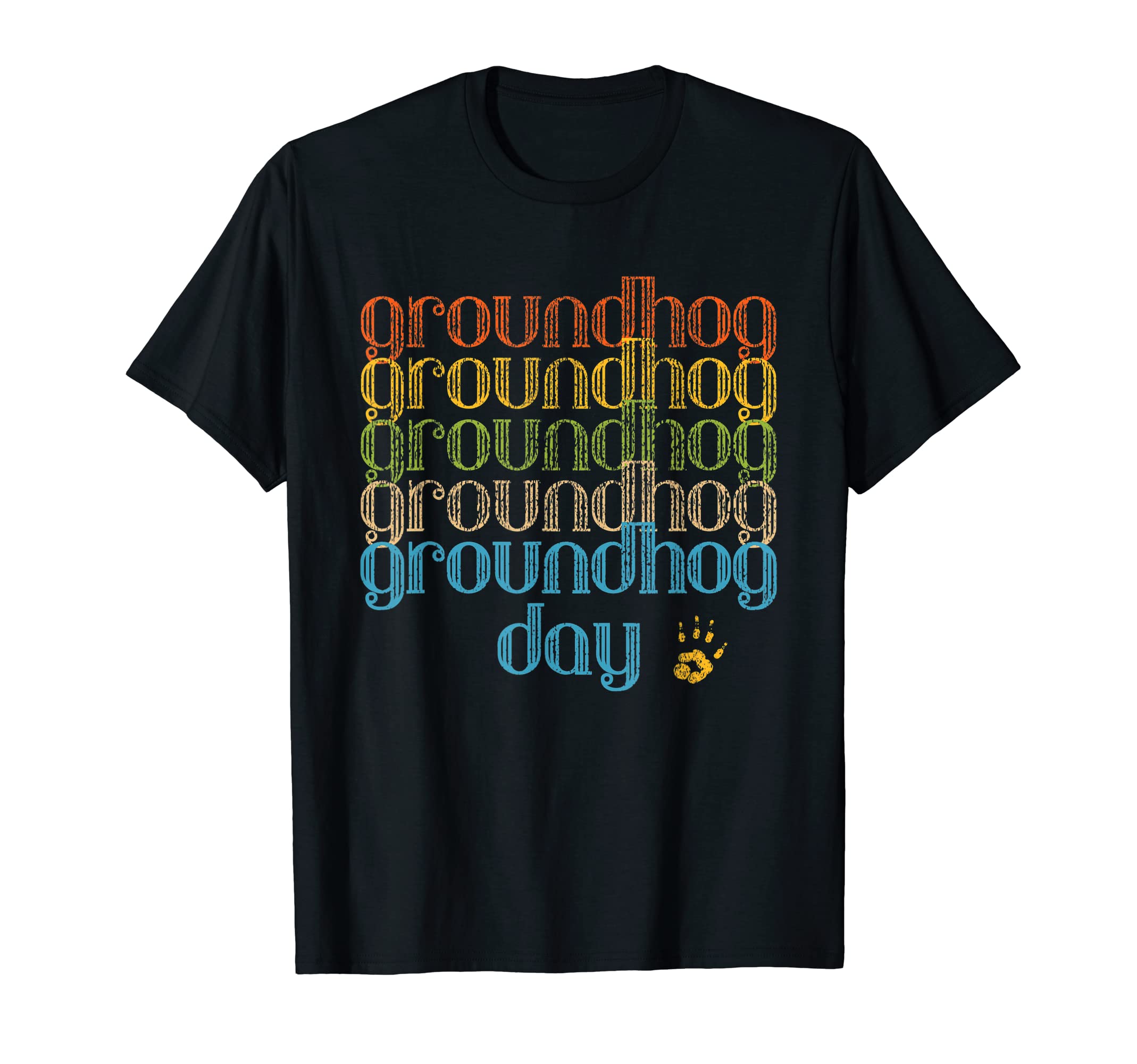 Groundhog Day Repeat 1970S 70S Funky T-Shirt - Novelty Apparel for Adults - T-Shirt, Sweatshirt, Hoodie