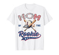 Mom Rookie Year 1St Birthday Baseball T-Shirt - Graphic Print Men Women - T-Shirt, Sweatshirt, Hoodie