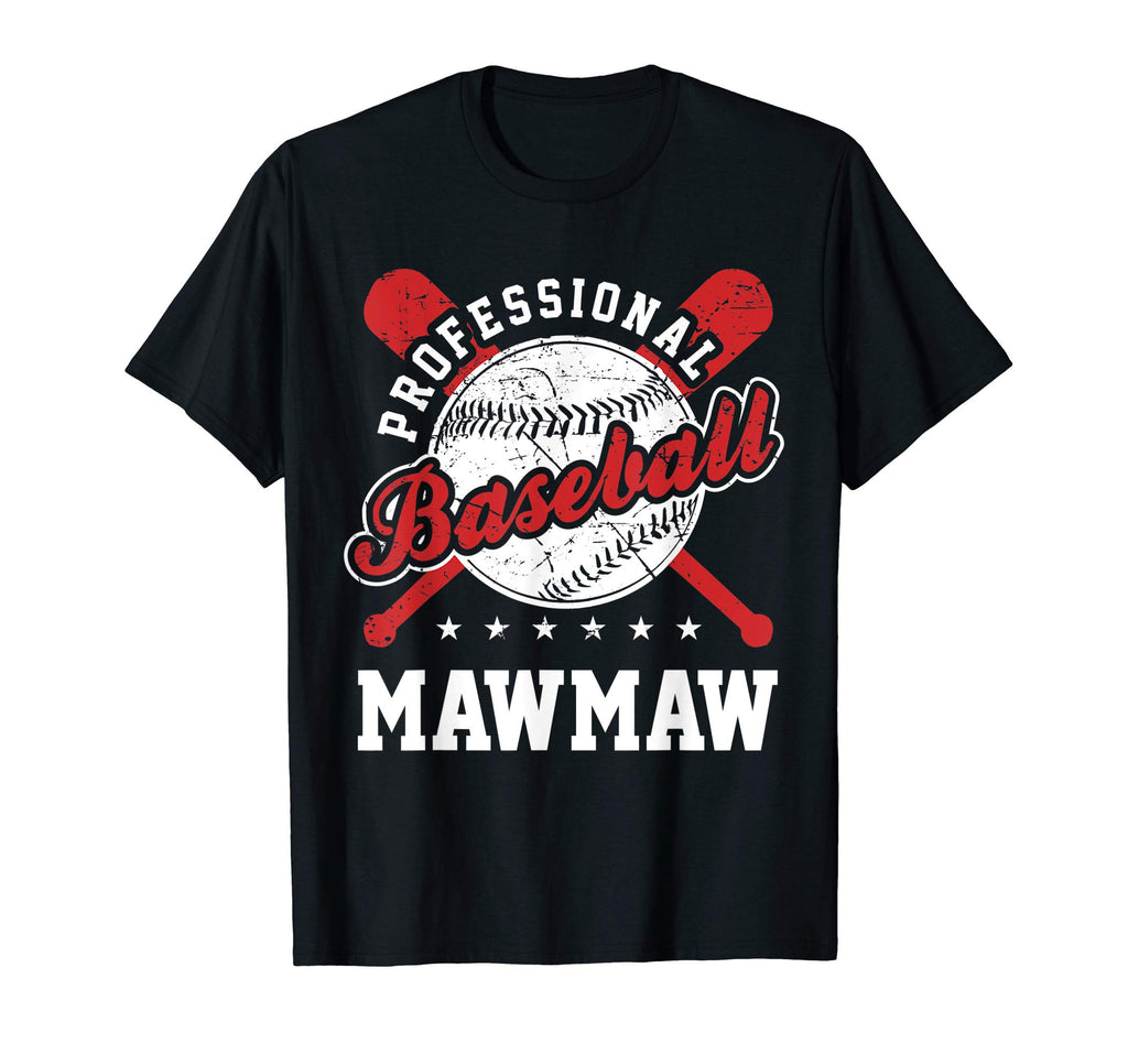 Professional Baseball Maw Maw Team Sport T-Shirt - Graphic Print Unisex - T-Shirt, Sweatshirt, Hoodie