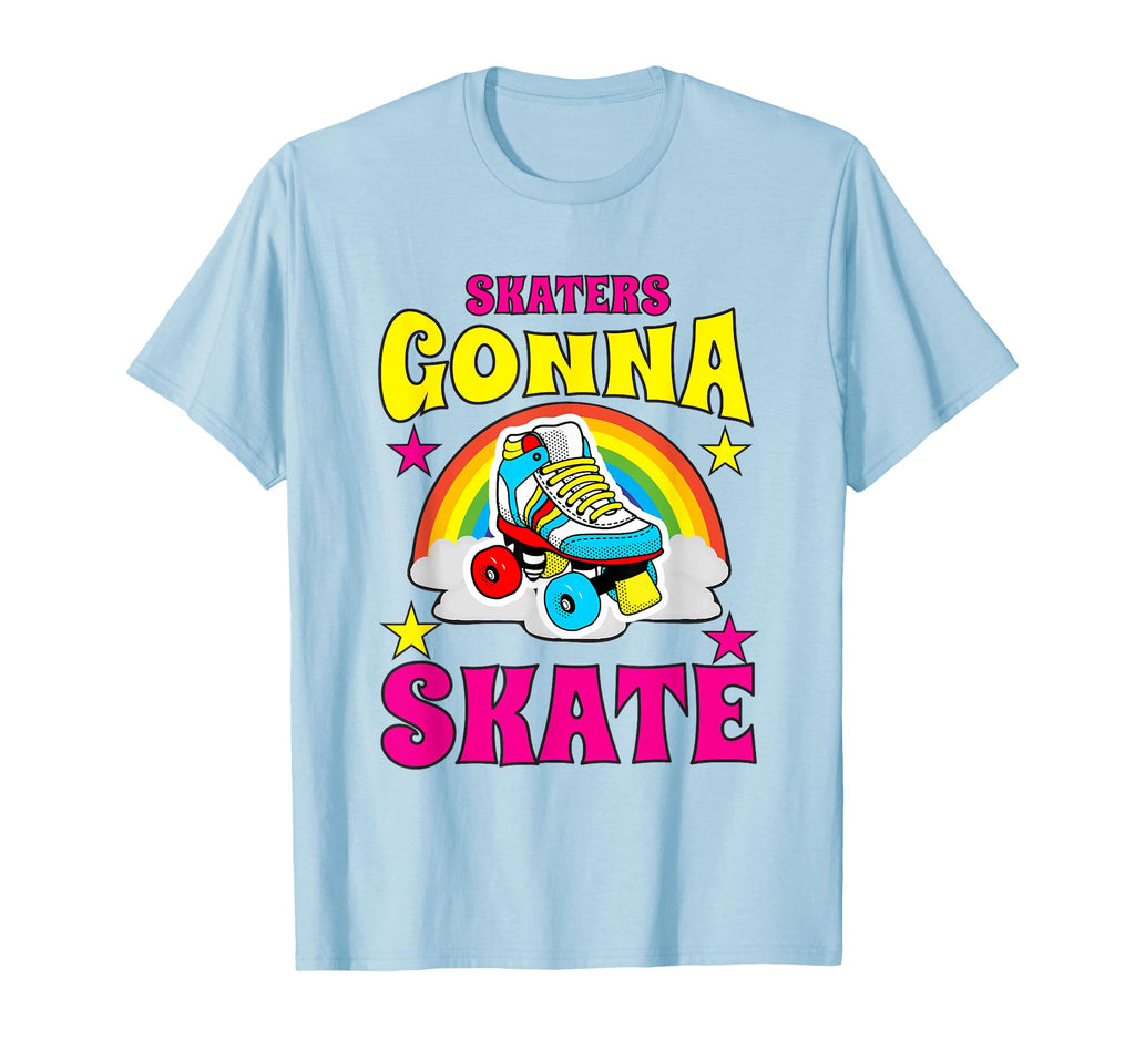 Skaters Gonna Skate Roller Skate T-Shirt - Graphic Print Unisex - T-Shirt, Sweatshirt, Hoodie