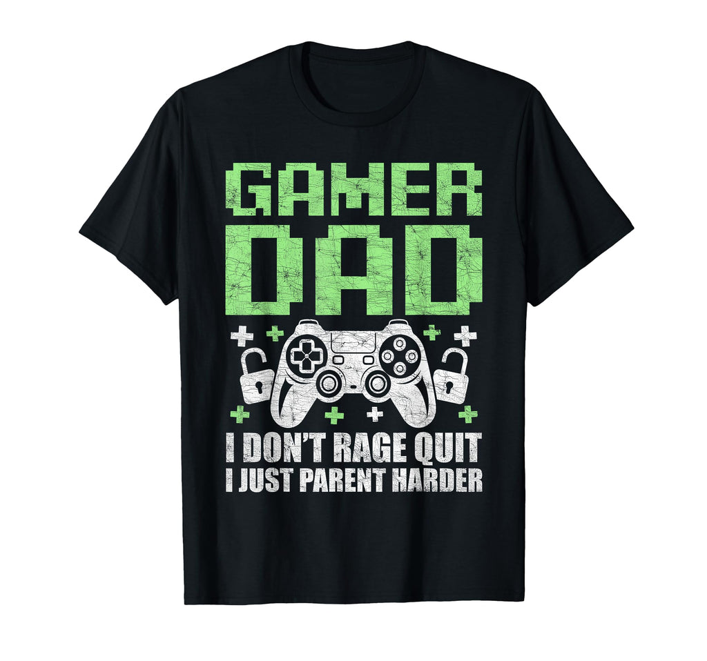 Gamer Dad Fathers Day I Dont Rage T-Shirt - Novelty Apparel for Adults - T-Shirt, Sweatshirt, Hoodie