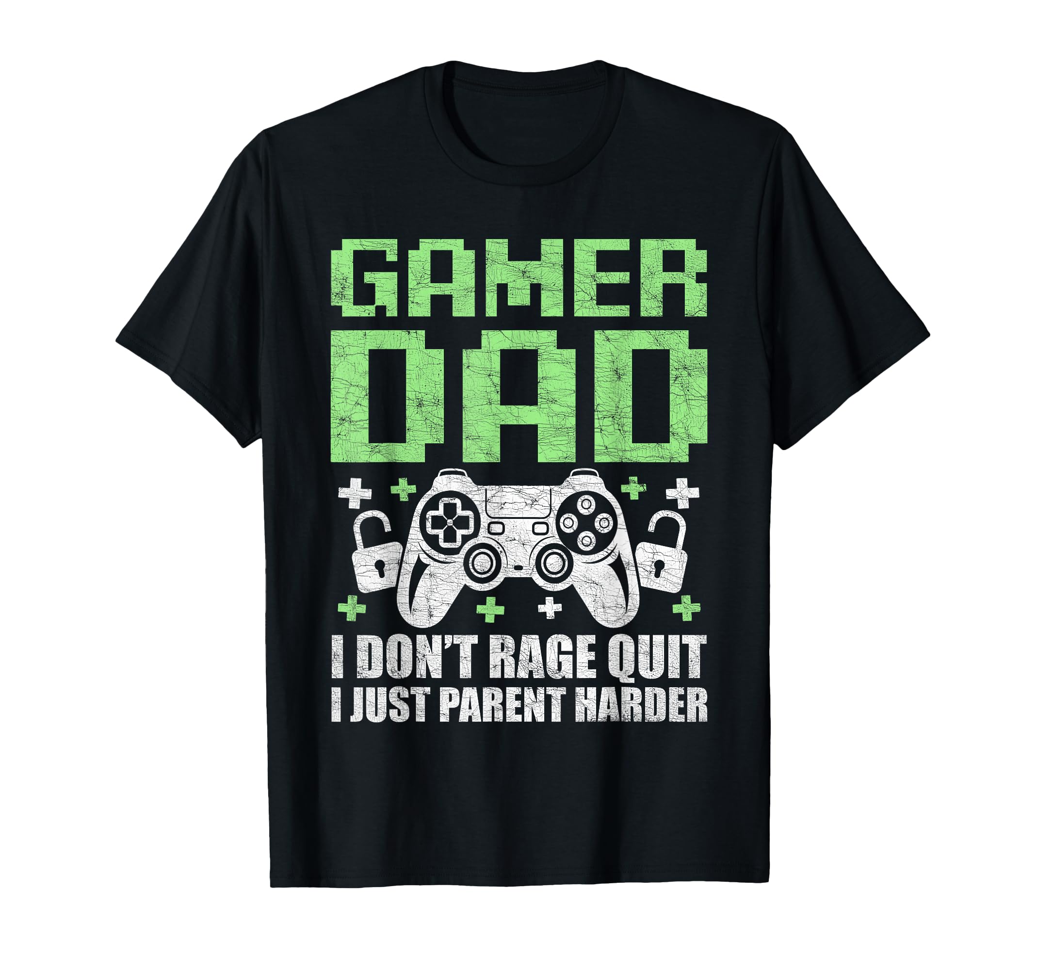 Gamer Dad Fathers Day I Dont Rage T-Shirt - Novelty Apparel for Adults - T-Shirt, Sweatshirt, Hoodie