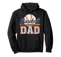 Baseball Dad Happy Fathers Day Shirts Wife Hoodie - Unique Graphic Unisex - T-Shirt, Sweatshirt, Hoodie