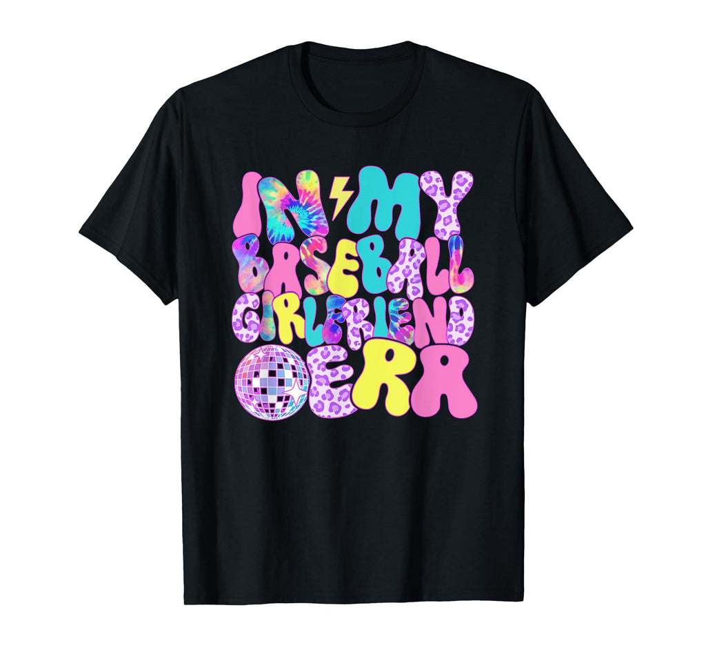 Disco Tie Dye My Baseball Girlfriend T-Shirt - Custom Art Print Men Women - T-Shirt, Sweatshirt, Hoodie