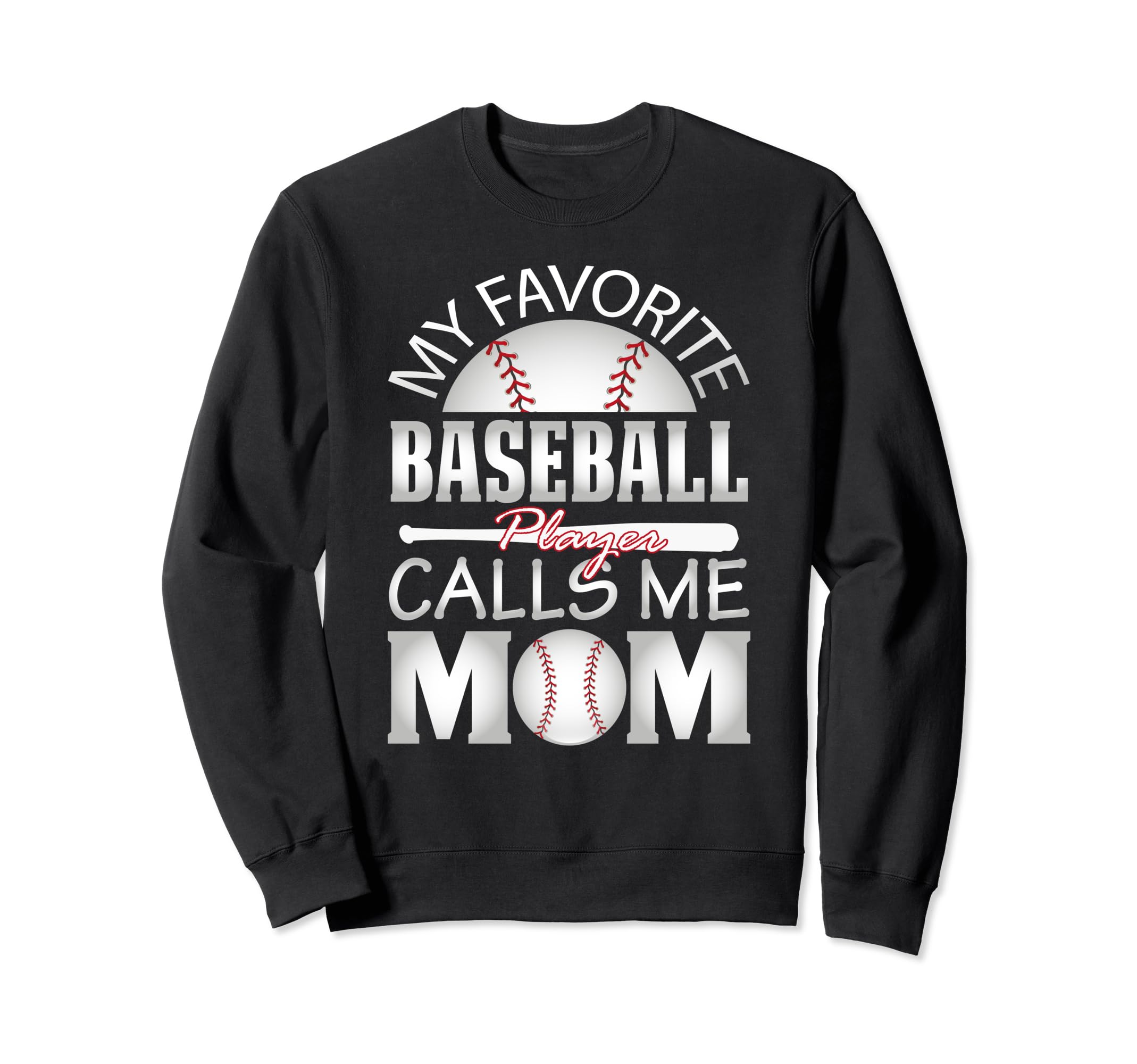 My Favorite Baseball Player Calls Sweatshirt - Novelty Apparel for Adults - T-Shirt, Sweatshirt, Hoodie