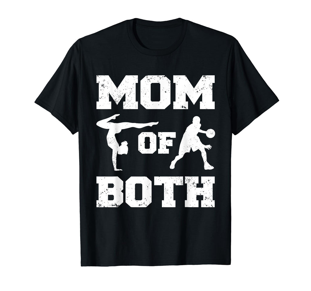 Mom Both Funny Basketball Gymnastics T-Shirt - Streetwear Style for Adults - T-Shirt, Sweatshirt, Hoodie