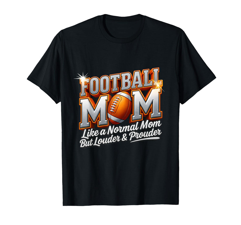 Football Mom Like Normal Mom But T-Shirt - Minimalist Print for Adults - T-Shirt, Sweatshirt, Hoodie