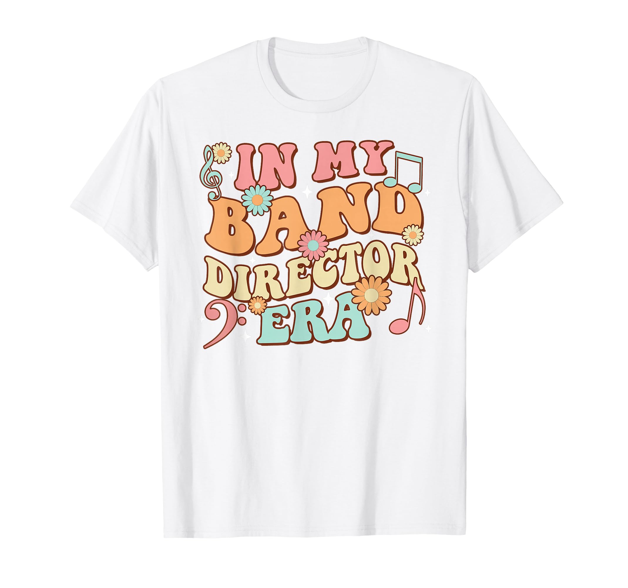 Groovy My Band Director Era Music T-Shirt - Novelty Apparel for Adults - T-Shirt, Sweatshirt, Hoodie