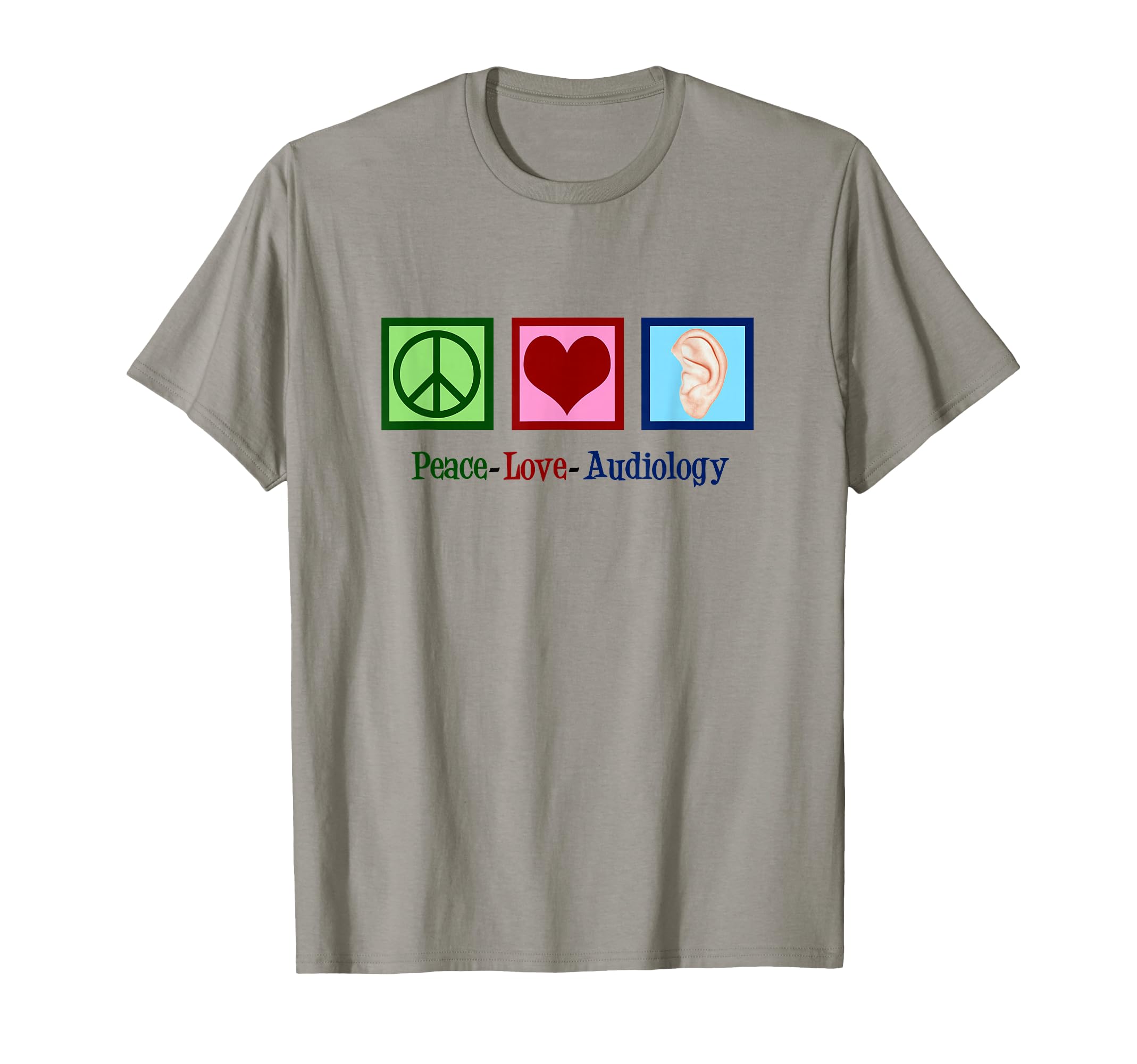 Audiologist Peace Love Audiology T-Shirt - Streetwear Style Unisex - T-Shirt, Sweatshirt, Hoodie
