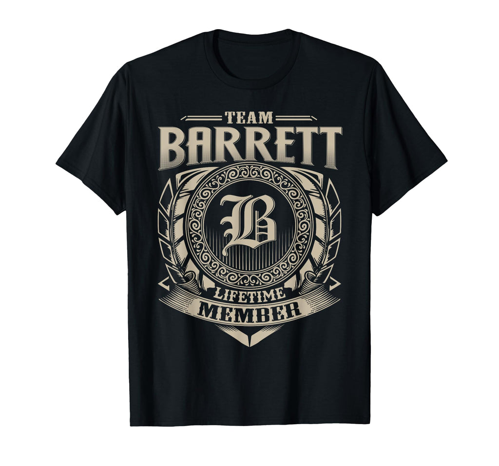 Team Barrett Lifetime Member Barrett T-Shirt - Casual Everyday Wear Unisex - T-Shirt, Sweatshirt, Hoodie