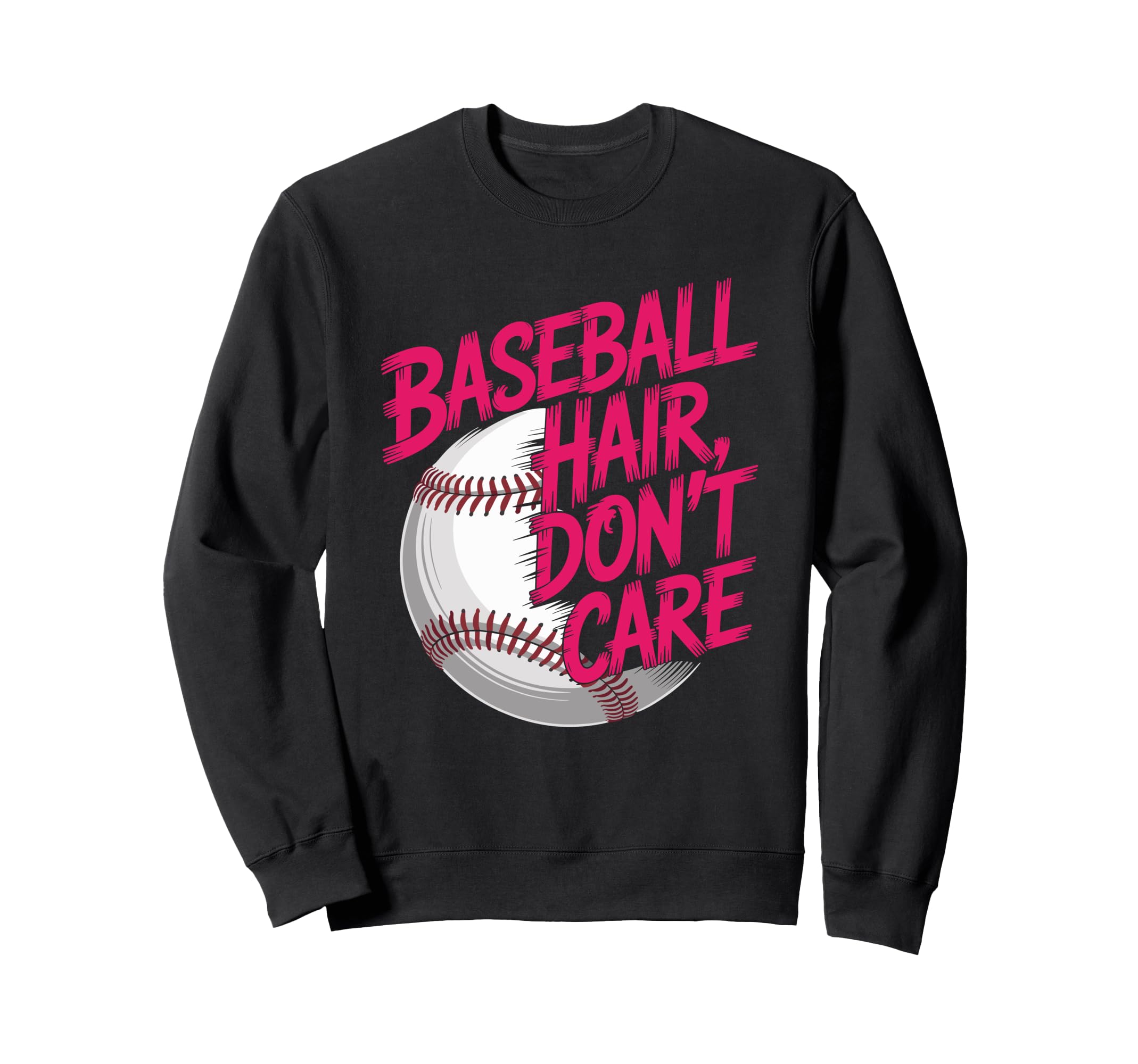 Baseball Hair Dont Care Sweatshirt - Casual Everyday Wear Men Women - T-Shirt, Sweatshirt, Hoodie