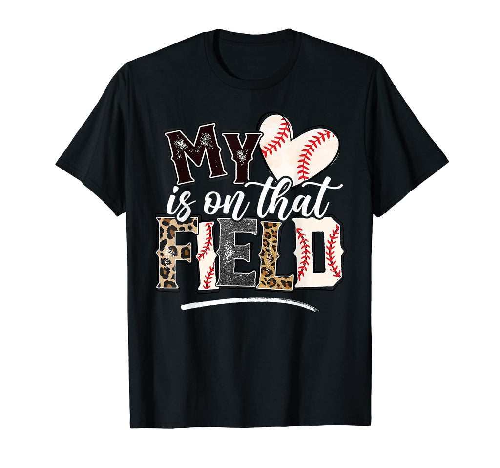 Baseball Mom My Heart Is That Field Dad T-Shirt - Unique Graphic Unisex - T-Shirt, Sweatshirt, Hoodie