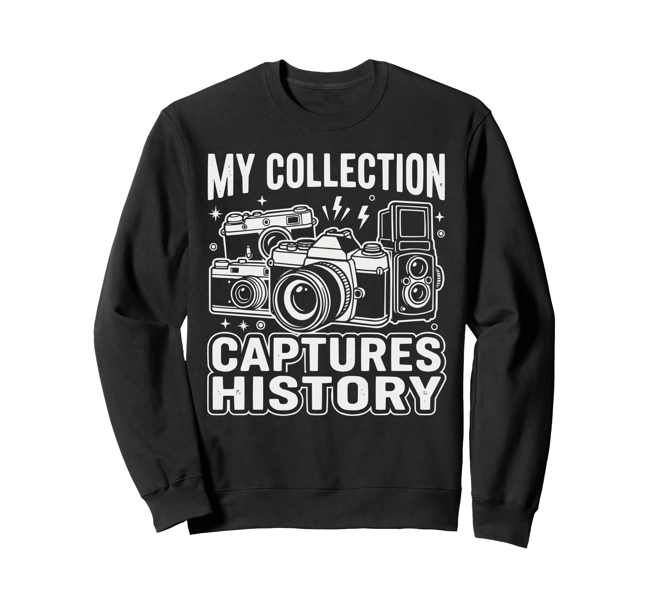Camera Collector Photography Sweatshirt - Novelty Apparel Men Women - T-Shirt, Sweatshirt, Hoodie