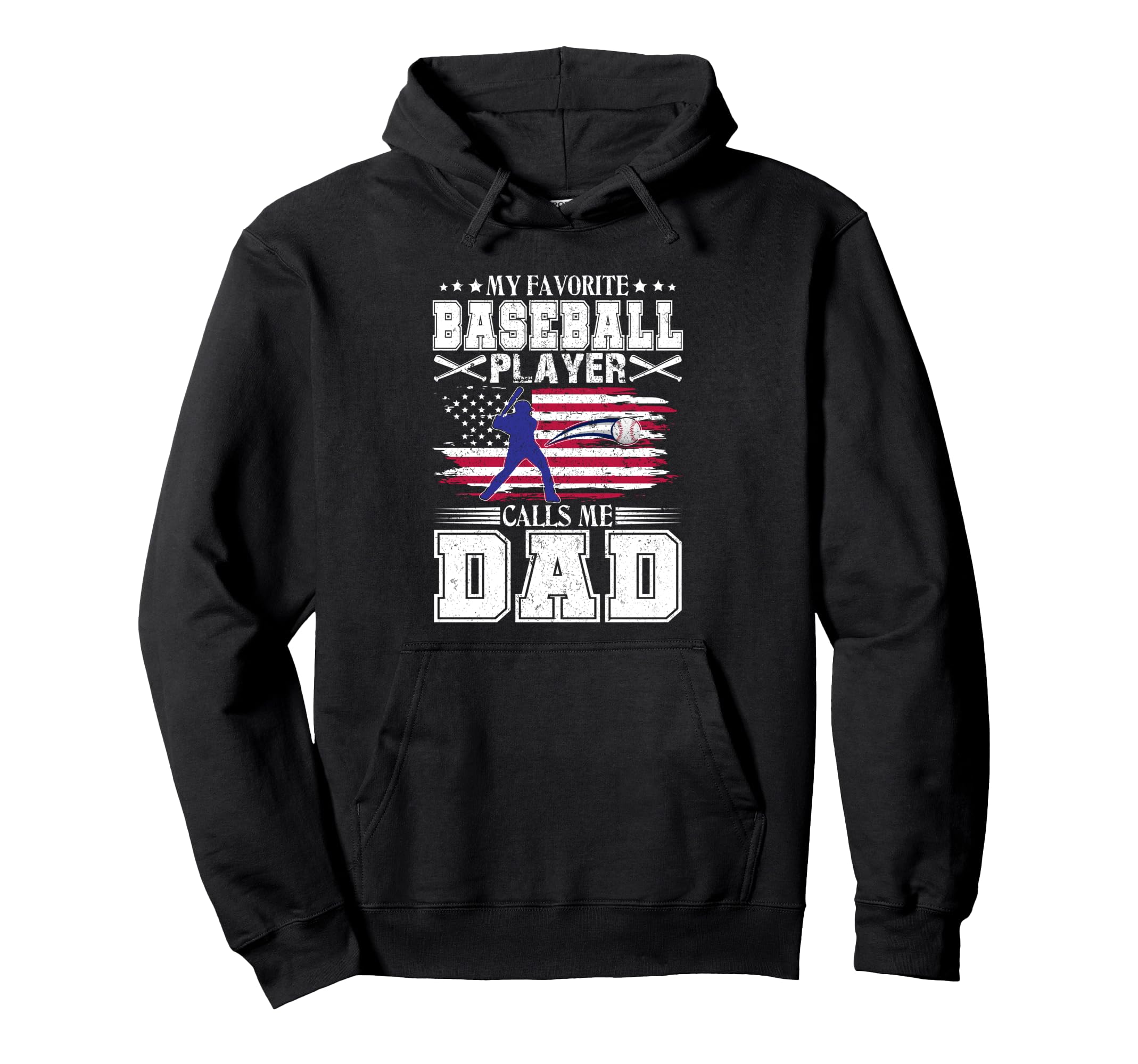 My Favorite Baseball Player Calls Me Dad Hoodie - Trendy Graphic Unisex - T-Shirt, Sweatshirt, Hoodie