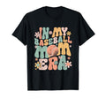 My Baseball Mom Era T-Shirt - Fun Novelty Design Men Women - T-Shirt, Sweatshirt, Hoodie