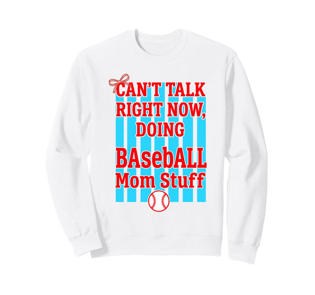 Cant Talk Right Now Doing Baseball Sweatshirt - Trendy Graphic for Adults - T-Shirt, Sweatshirt, Hoodie