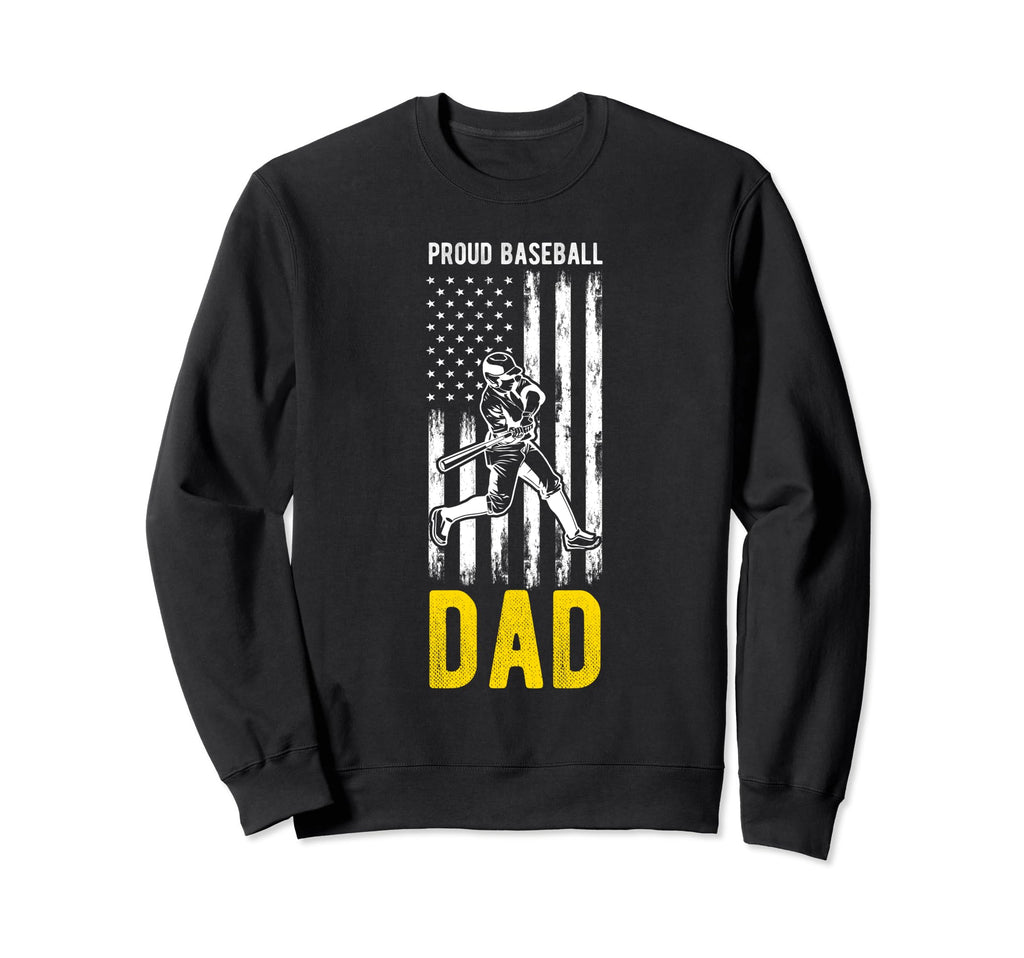 Proud Baseball Dad Family Team Sweatshirt - Aesthetic Graphic for Adults - T-Shirt, Sweatshirt, Hoodie