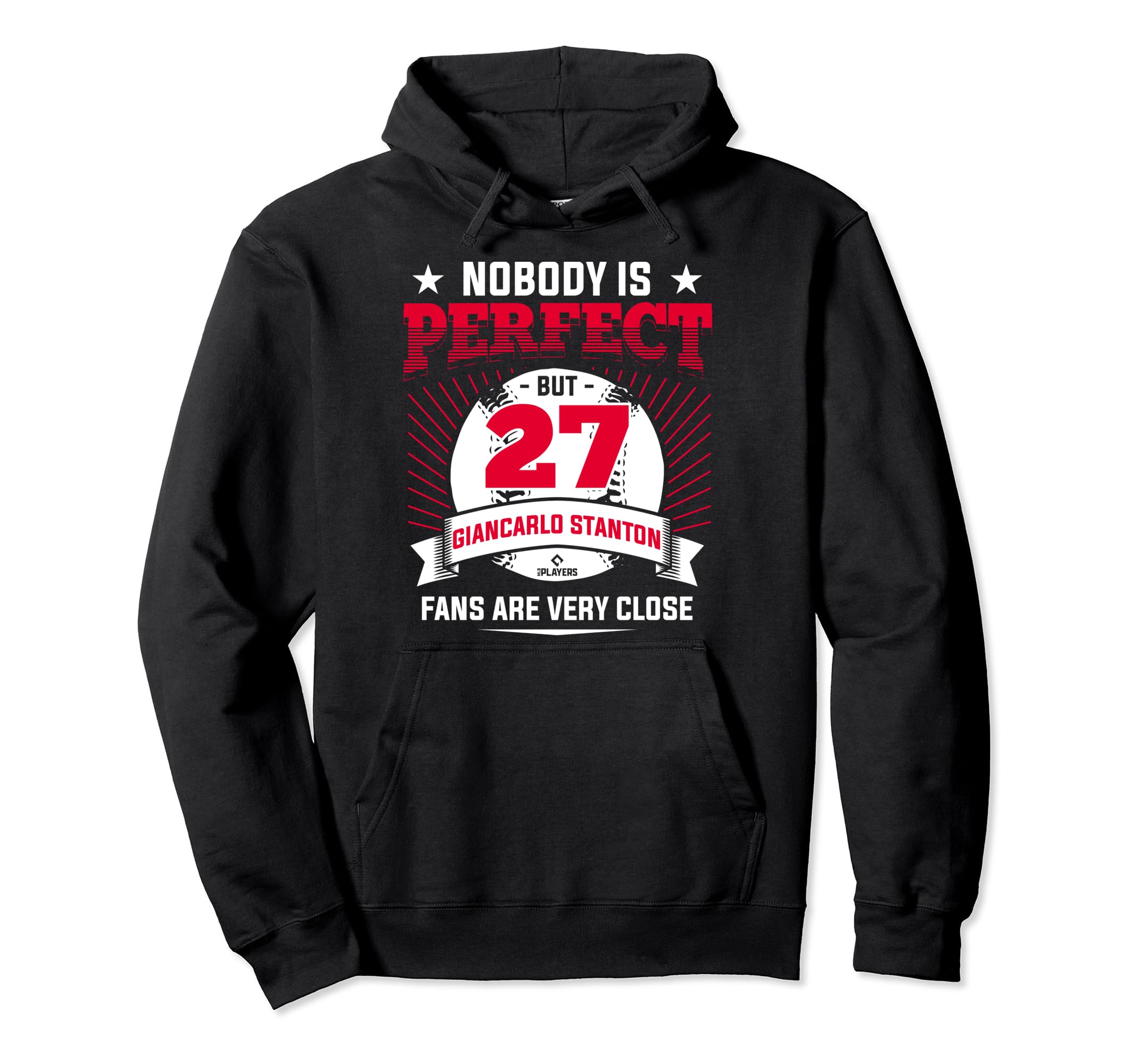 Nobody Is Giancarlo Stanton Funny New Hoodie - Streetwear Style for Adults - T-Shirt, Sweatshirt, Hoodie
