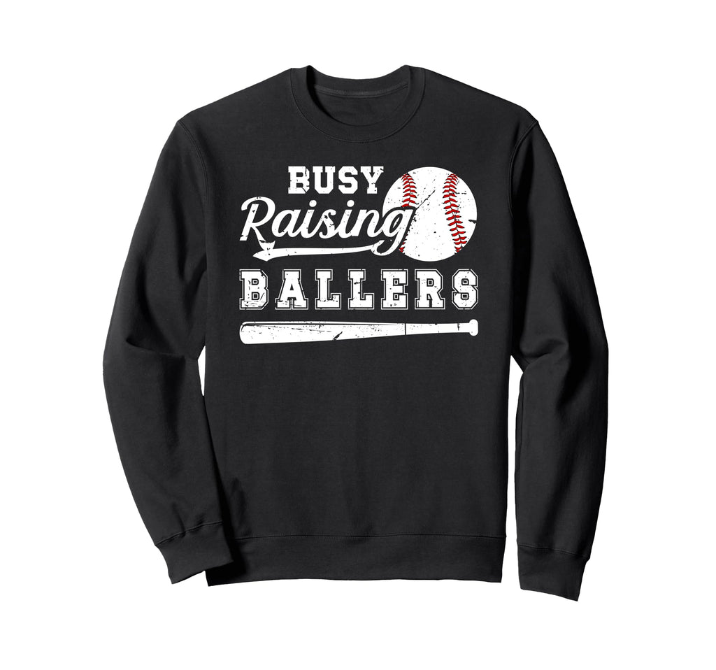 Busy Raising Ballers Baseball Dad Sweatshirt - Custom Art Print Unisex - T-Shirt, Sweatshirt, Hoodie