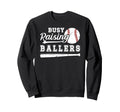 Busy Raising Ballers Baseball Dad Sweatshirt - Custom Art Print Unisex - T-Shirt, Sweatshirt, Hoodie