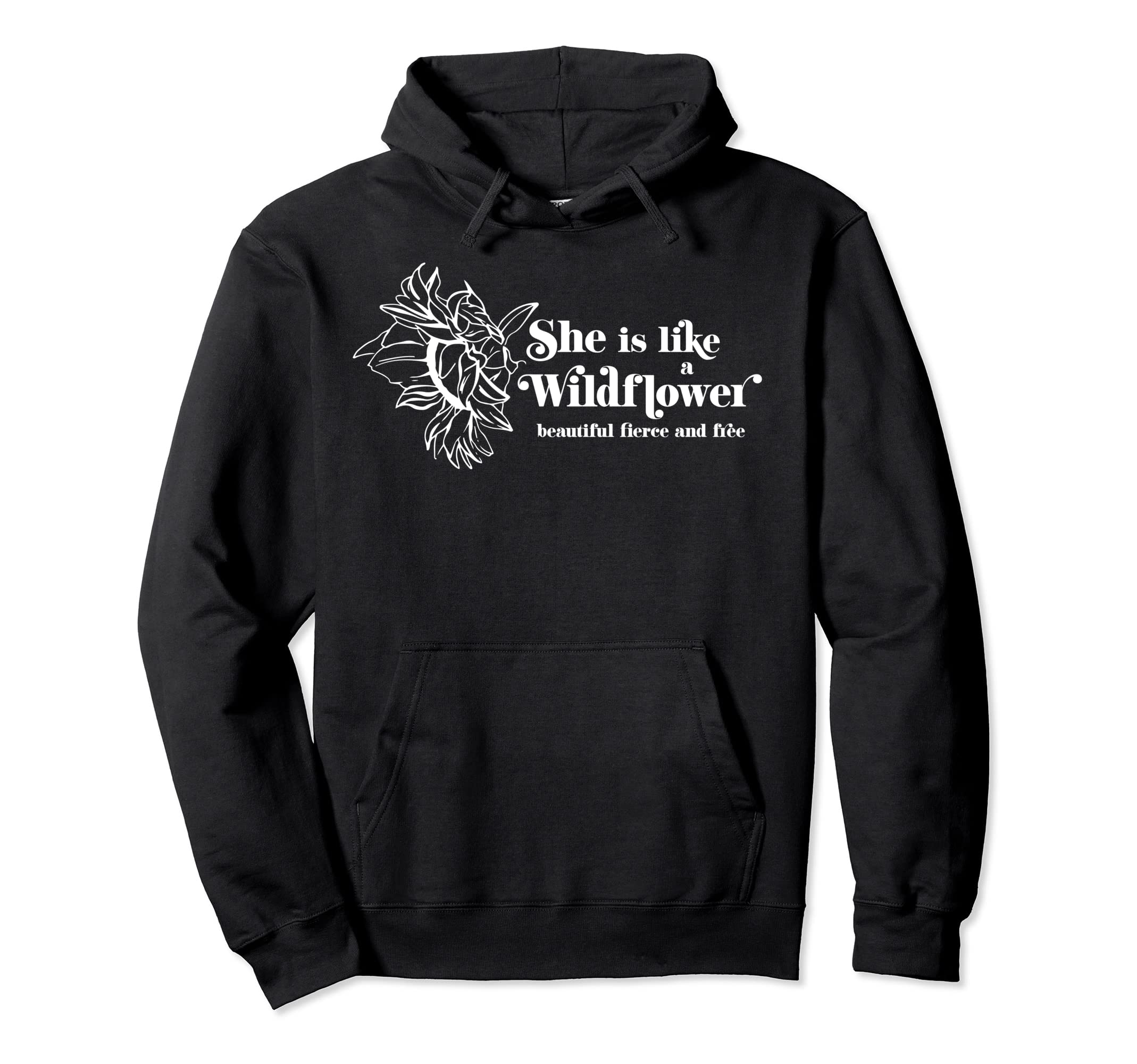 She Is Like Wildflower Boho Hoodie - Casual Everyday Wear for Adults - T-Shirt, Sweatshirt, Hoodie