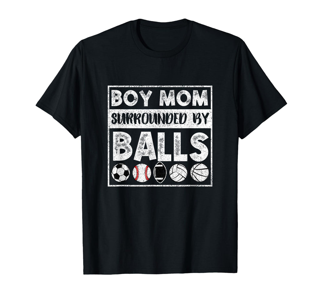 Mom Surrounded Balls Gift Mothers Day T-Shirt - Streetwear Style Men Women - T-Shirt, Sweatshirt, Hoodie