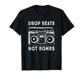 Drop Beats Not Bombs Anti War Boombox T-Shirt - Minimalist Print Unisex - T-Shirt, Sweatshirt, Hoodie