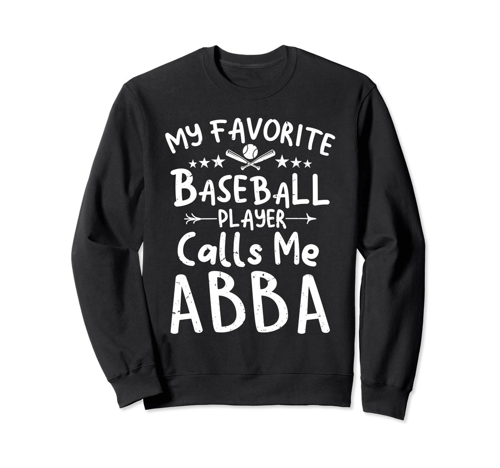 My Favorite Baseball Player Sweatshirt - Fun Novelty Design Men Women - T-Shirt, Sweatshirt, Hoodie