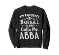 My Favorite Baseball Player Sweatshirt - Fun Novelty Design Men Women - T-Shirt, Sweatshirt, Hoodie