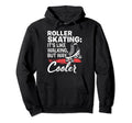 Like Walking Skates Roller Skating Hoodie - Novelty Apparel for Adults - T-Shirt, Sweatshirt, Hoodie